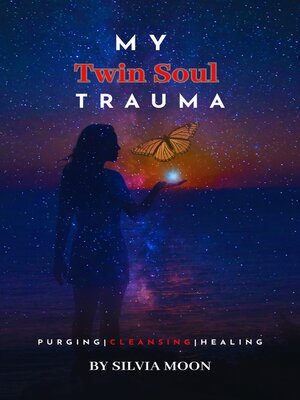 cover image of My Twin Soul Trauma